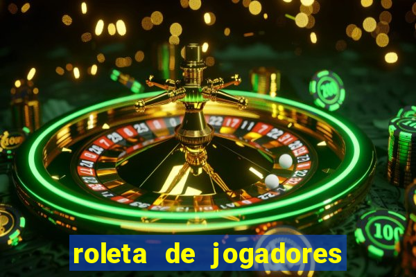 roleta de jogadores do fifa 23 roleta
